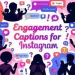 engagement captions for instagram