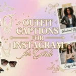 outfit captions for instagram for girl